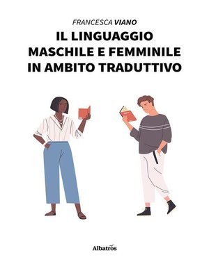 cover image of Il linguaggio maschile e femminile in ambito traduttivo